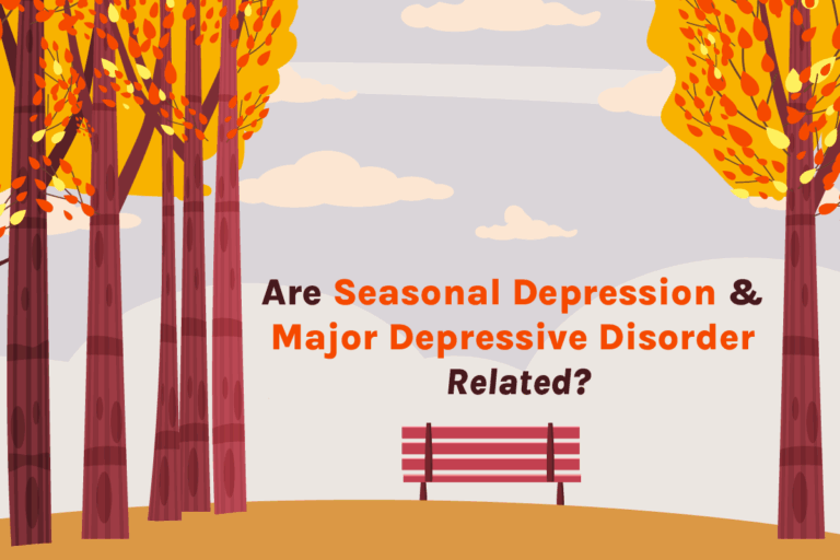 Ascent Healthcare - Are Seasonal Depression and Major Depressive Disorder Related? Feature Image